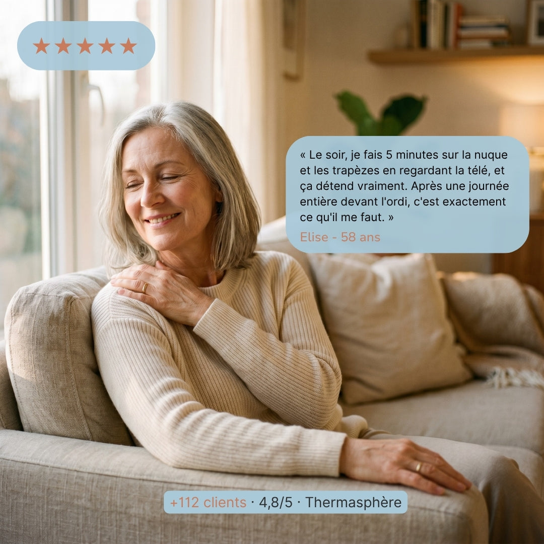 Témoignage client Thermasphère — Elise, 58 ans, soulagement nuque et trapèzes en 5 minutes après une journée de travail